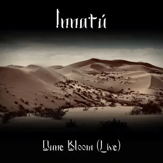 Dune Bloom - (Live) by Innatú