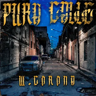 Pura Calle by W. Corona