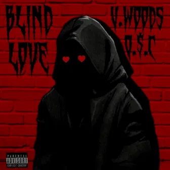 Blind Love by V.Woods