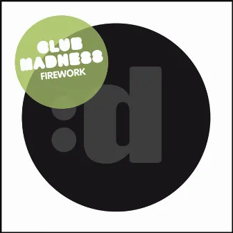 Firework by Club Madness