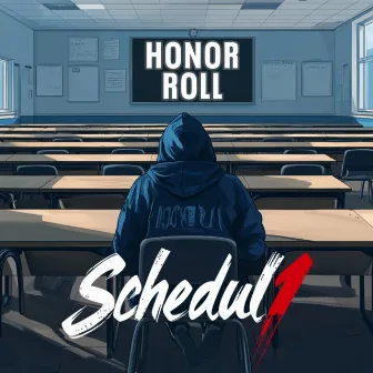 Honor Roll by Schedul1