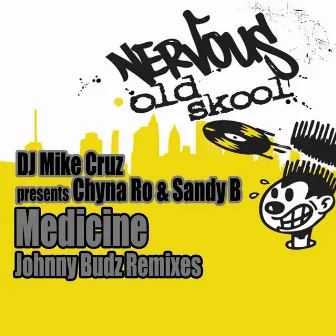 Medicine - Johnny Budz Remixes by DJ Mike Cruz