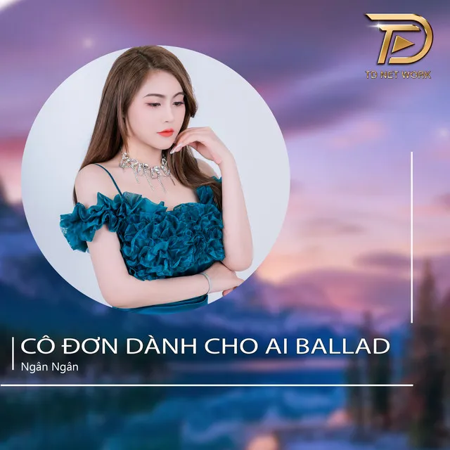 Cô Đơn Dành Cho Ai - Ballad