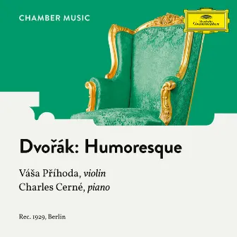 Dvořák: 8 Humoresques, Op. 101: 7. Poco lento e grazioso by Vása Prihoda