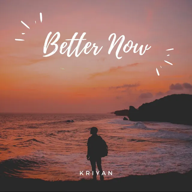 Better Now