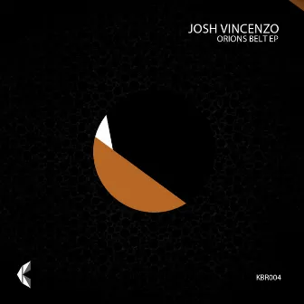 Orions Belt EP by Josh Vincenzo