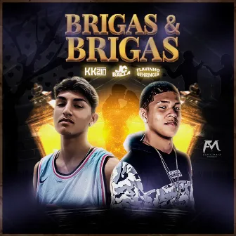 Brigas & Brigas by KKzin