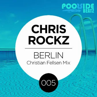 Berlin by Chris Rockz