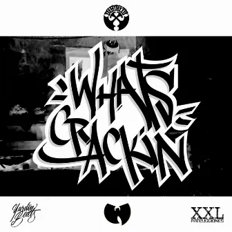 Whats Crackin by Gama Stoner