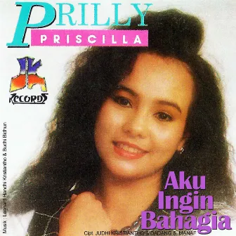 Aku Ingin Bahagia by Prilly Priscilla