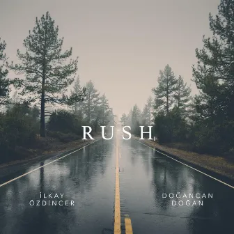 Rush by Doğancan Doğan