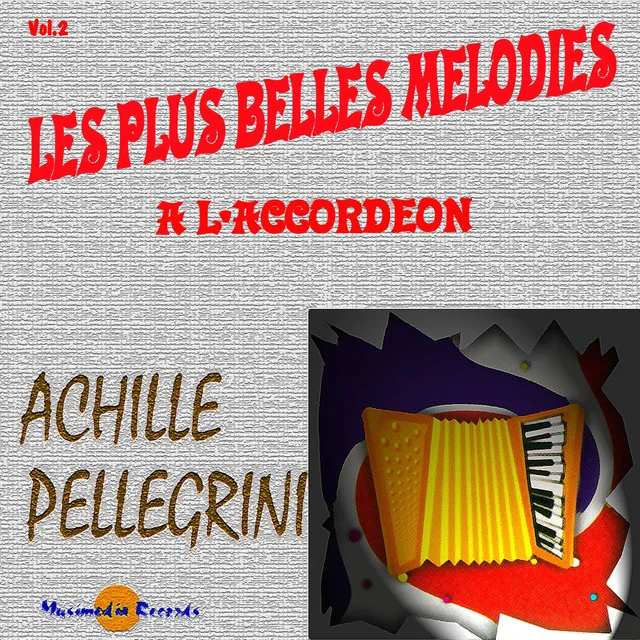 Les plus belles mélodies à l'accordéon, vol. 2