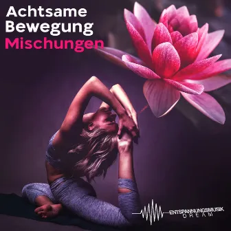 Achtsame Bewegung Mischungen by Unknown Artist