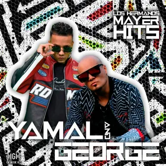 Los Hermanos Mayer Hits by Yamal and George