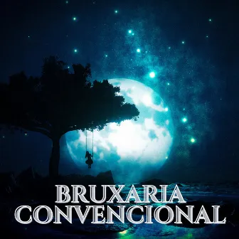 Bruxaria Convencional by DJ W7