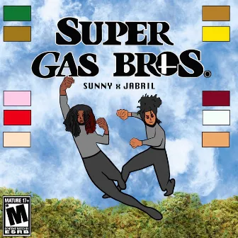 Super Gas Brothers by Sunny x Jabril