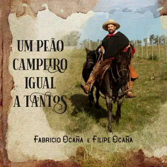 Um Peão Campeiro Igual a Tantos by Fabrício Ocaña