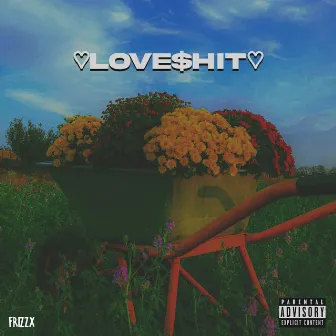 LOVE$HIT by Frizzx