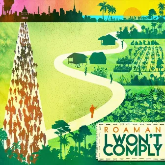 I Won't Comply by Roaman