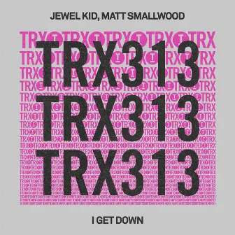 I Get Down by Matt Smallwood