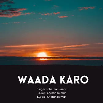 Waada Karo by Chetan Kumar