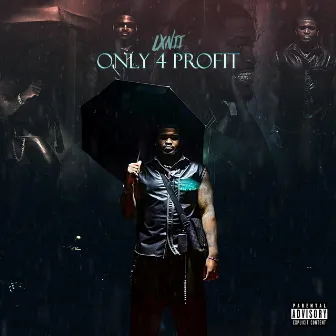 Only 4 Profit (EP) by Lxnii