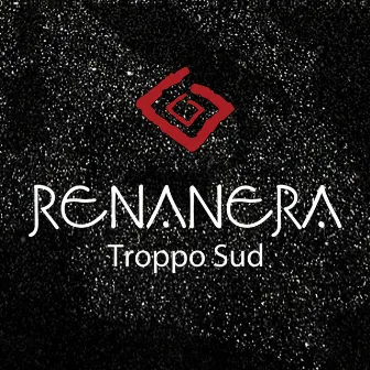 Troppo sud by Renanera