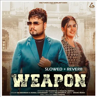 Weapon (Slowed and Reverb) by Komal Choudhary