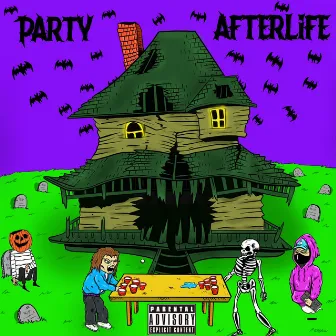 PARTY AFTERLIFE by Kid Ghosty