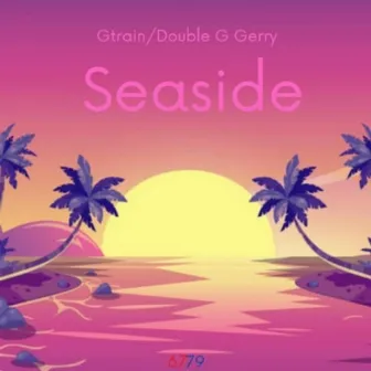 Seaside by Gtrain/Double G Gerry