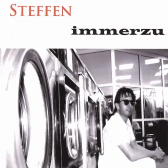 Immerzu by Steffen