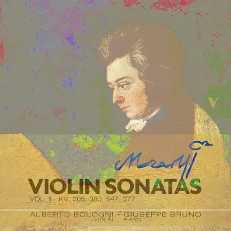 Mozart: Complete Violin Sonatas, Vol. 2: K. 305, 380, 377 & 547 by Giuseppe Bruno