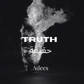 Truth حقيقه by Adees