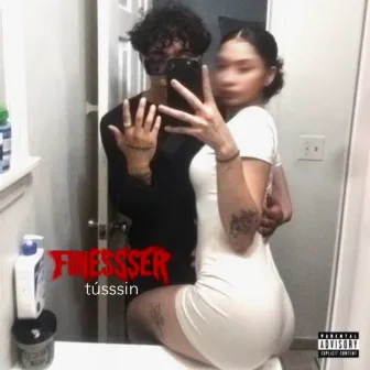 Finessser by tússsin