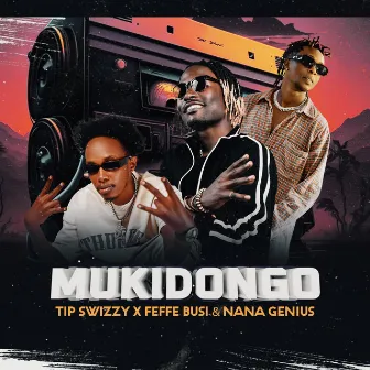 Mukidongo by NANA GENIUS