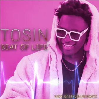 Beat Of Life (Orin Aye) by TOSIN