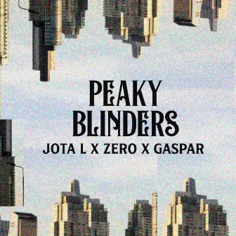 Peaky Blinders by Gaspar