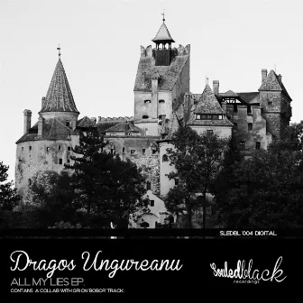 All My Lies EP by Dragos Ungureanu