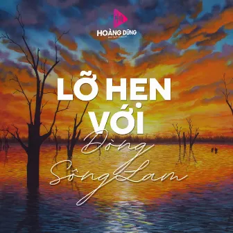 Lỡ Hẹn Với Dòng Sông Lam by Mỹ Hạnh