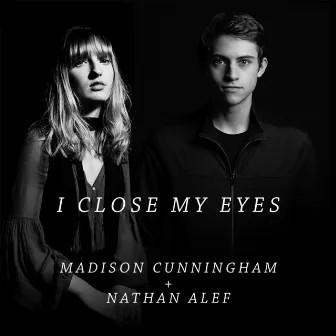 I Close My Eyes by Nathan Alef