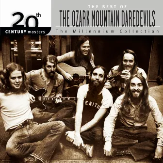 20th Century Masters:The Millennium Collection: Best Of The Ozark Mountain Daredevils by The Ozark Mountain Daredevils