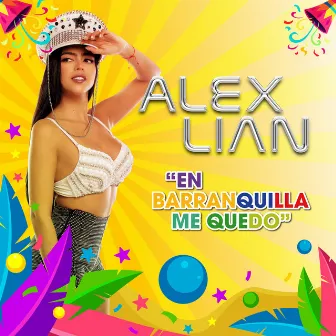 En Barranquilla Me Quedo by Alex Lian