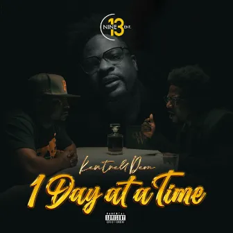 1 Day at a Time by Kentrell Deon