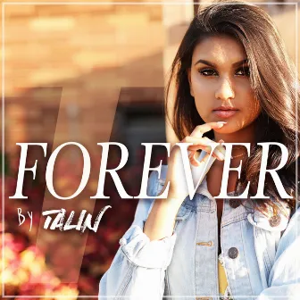 Forever by Talin Silva