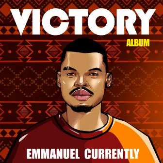 Emmanuel Currently (Victory) by Emmanuel Currently