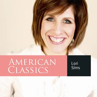 American Classics by Lori Sims