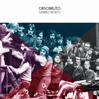 ORSOBRUTO by Gabriele Panico