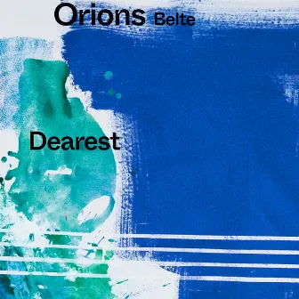 Dearest by Orions Belte