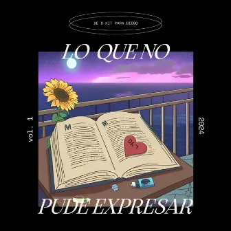 Lo que no pude expresar by D-Kit