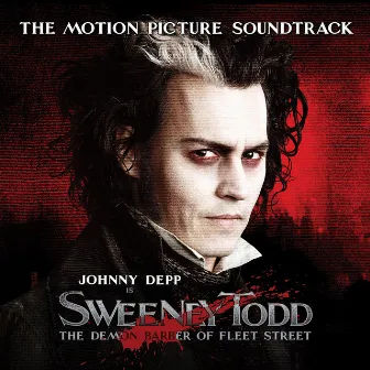 Sweeney Todd: The Demon Barber of Fleet Street (The Motion Picture Soundtrack) by Stephen Sondheim